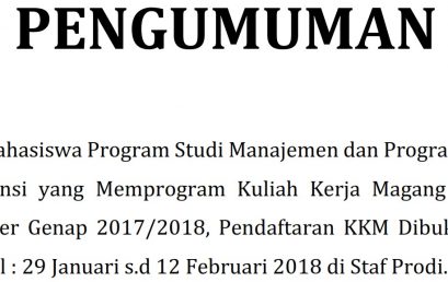 PENGUMUMAN KULIAH KERJA MAGANG (KKM) SEMESTER GENAP 2017-2018