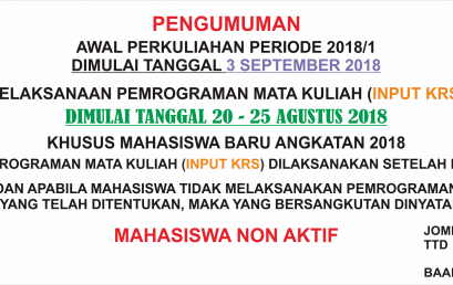PENGUMUMAN PELAKSANAAN PEMROGRAMAN MATA KULIAH (INPUT KRS) TAHUN AKADEMIK 2018-2019