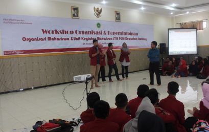MENUMBUHKAN SEMANGAT BERORGANISASI, MELALUI  WORKSHOP ORGANISASI DAN KEPEMIMPINAN