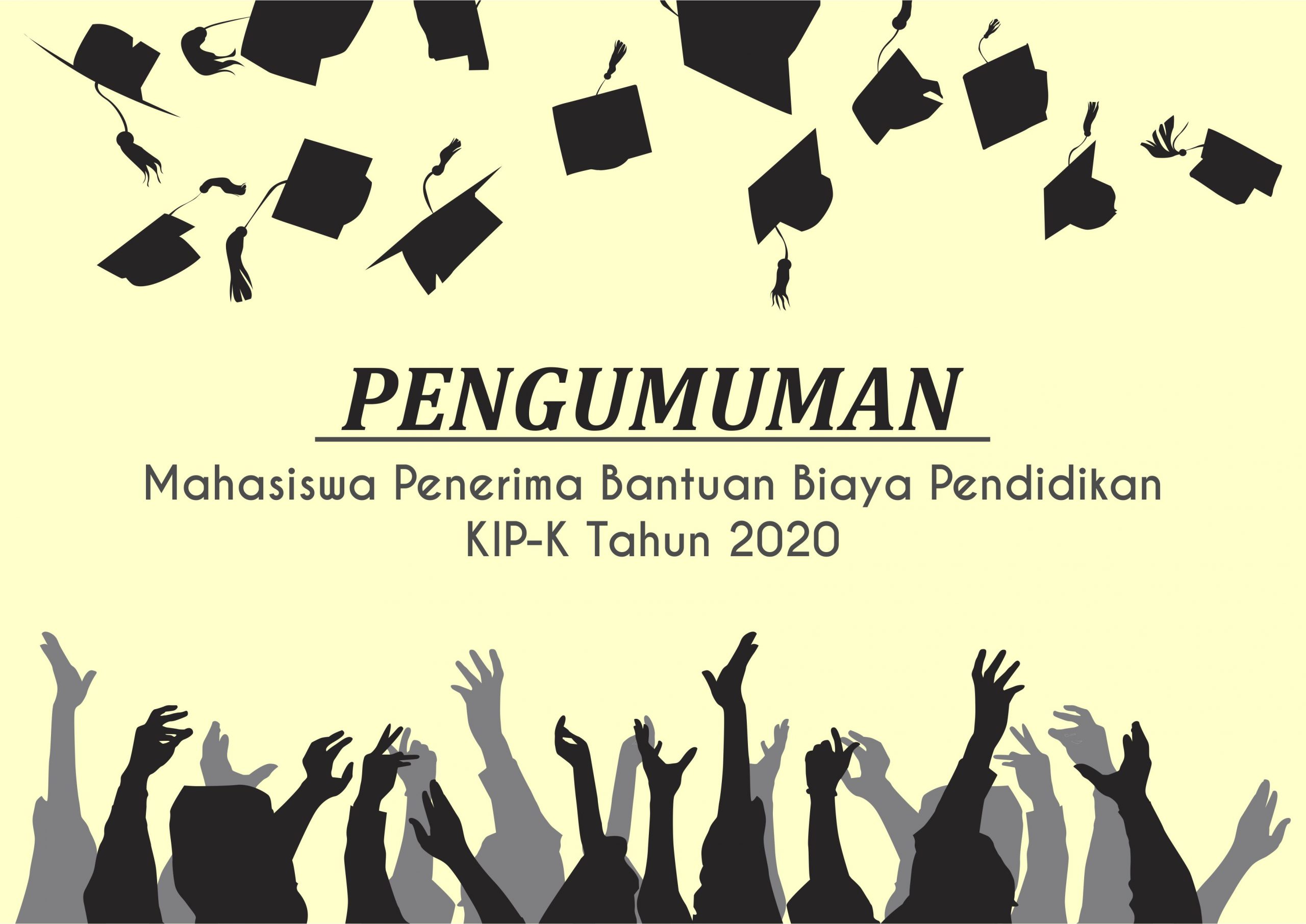 PENGUMUMAN MAHASISWA PENERIMA BANTUAN BIAYA PENDIDIKAN KIP-K TAHUN 2020