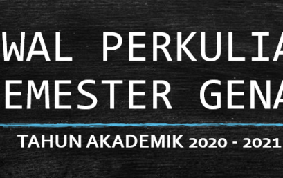 JADWAL PERKULIAHAN SEMESTER GENAP TAHUN AKADEMIK 2020 – 2021