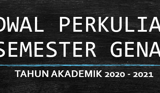 JADWAL PERKULIAHAN SEMESTER GENAP TAHUN AKADEMIK 2020 – 2021
